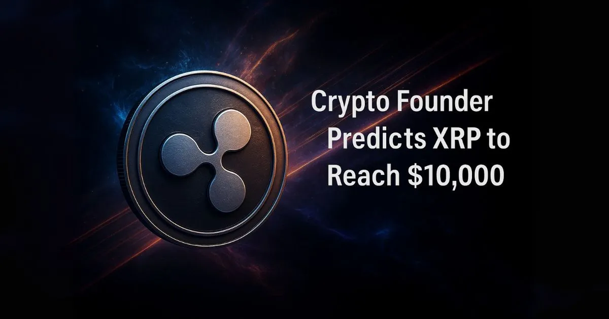 Could XRP Reach $10,000? Crypto Founder Speaks Out!