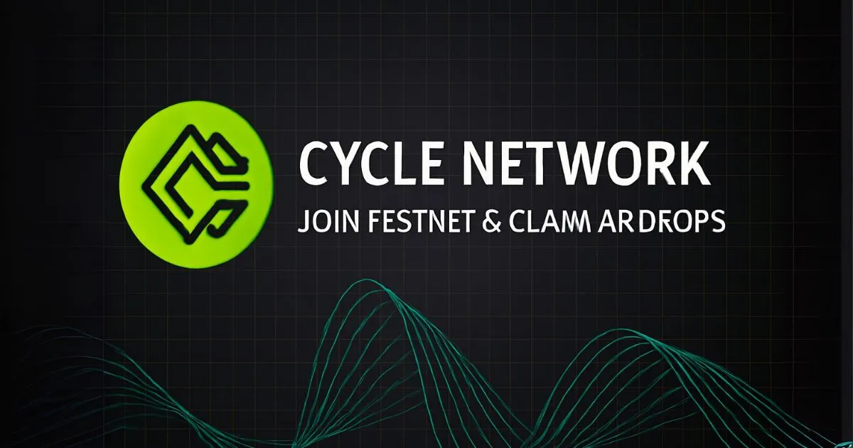 Cycle Network: Join Testnet & Claim Airdrops