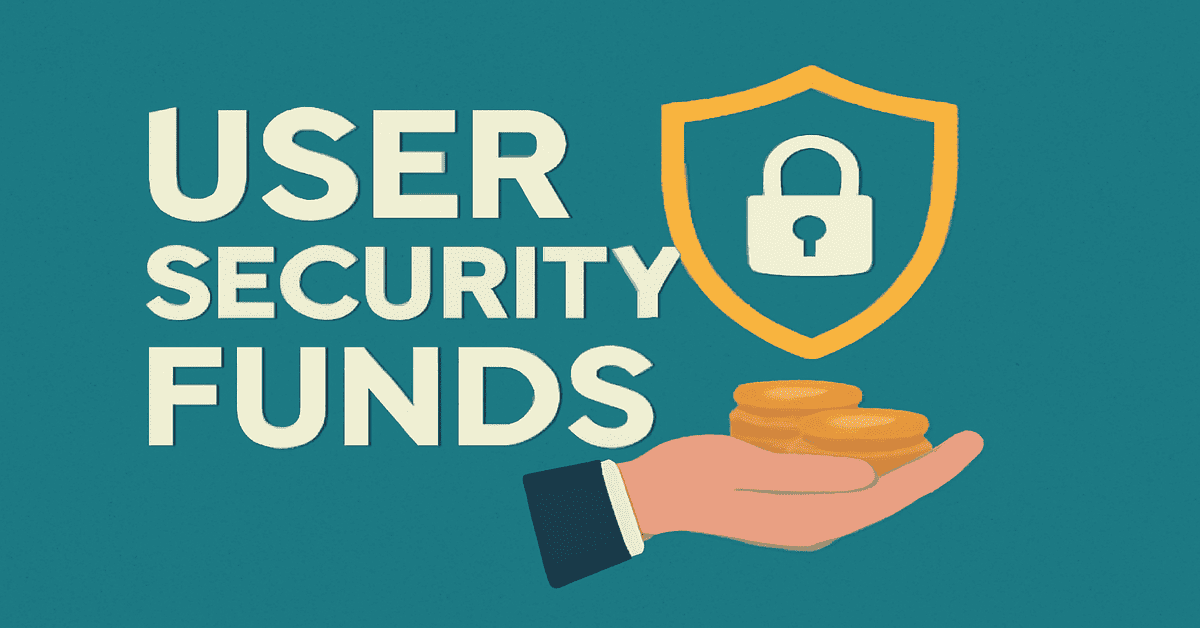 User Security Funds: How They Operate