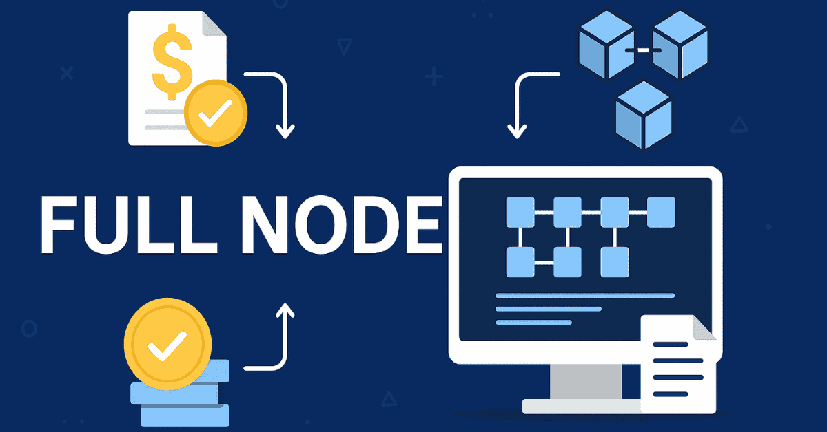 What is a Full Node – Role & Classification