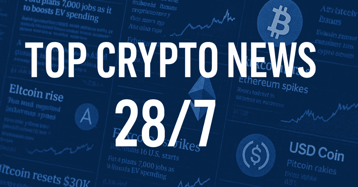 Crypto Recap 28/07: ETH, BNB Hit New Highs
