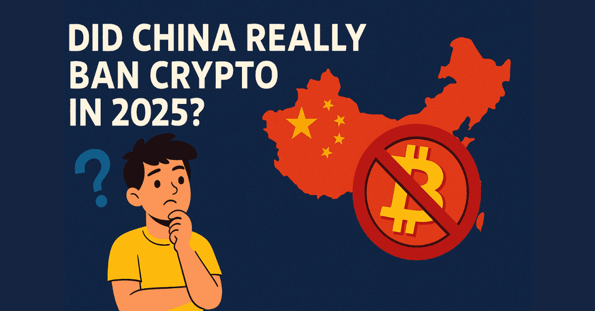 China Crypto Ban 2025: What’s True and What’s Not