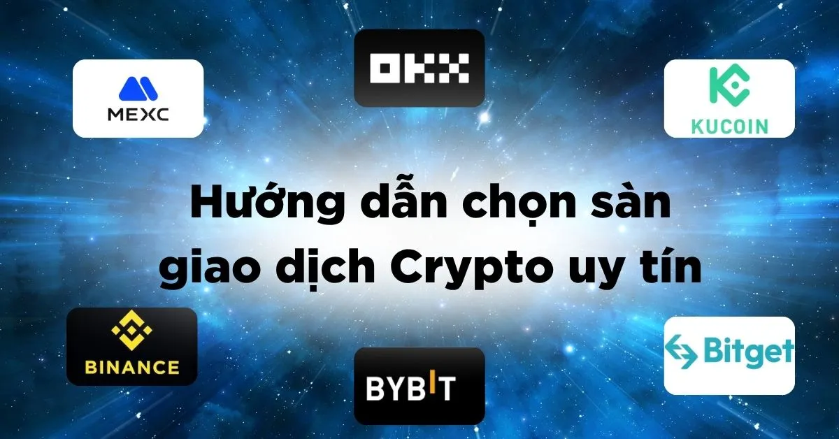 Cách Chọn Sàn Giao Dịch Crypto Uy Tín: Hướng Dẫn Chi Tiết