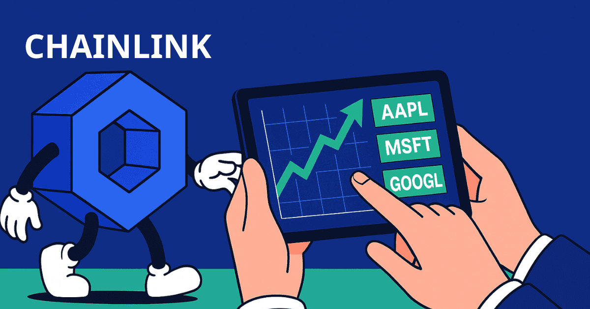 Chainlink Đưa Cổ Phiếu Mỹ Lên Blockchain Thời Gian Thực