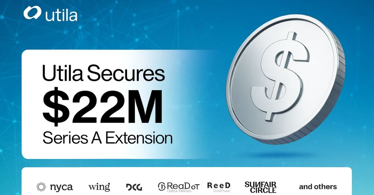 Utila Raises $22M, Triples Valuation Amid Stablecoin Boom