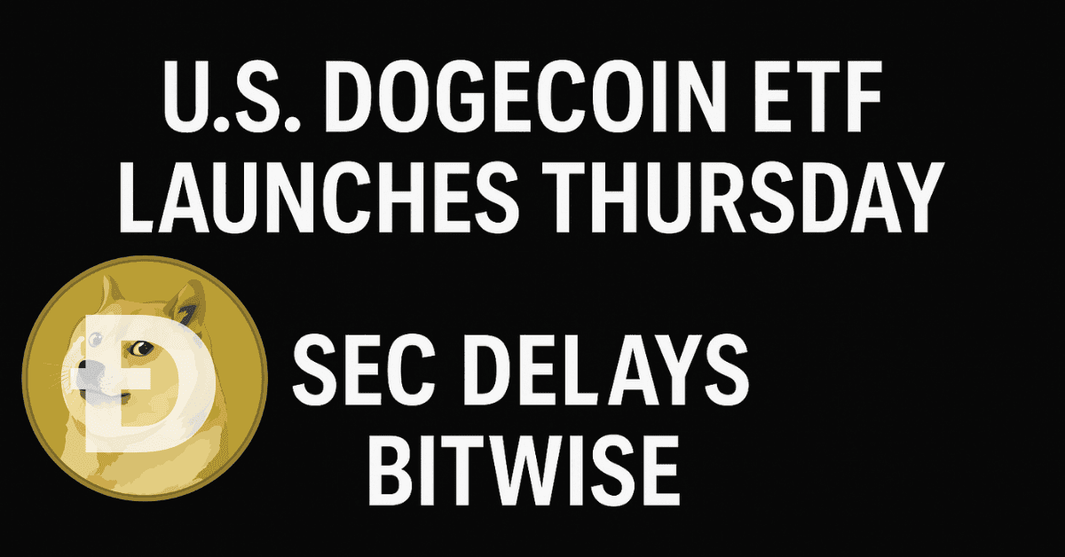 ETF Dogecoin Mỹ Ra Mắt Thứ Năm, SEC Trì Hoãn Bitwise