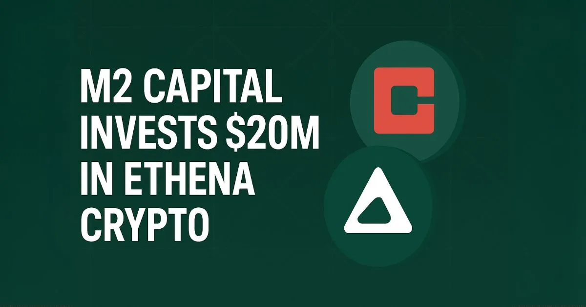 M2 Capital Rót 20 Triệu USD Vào Ethena Crypto